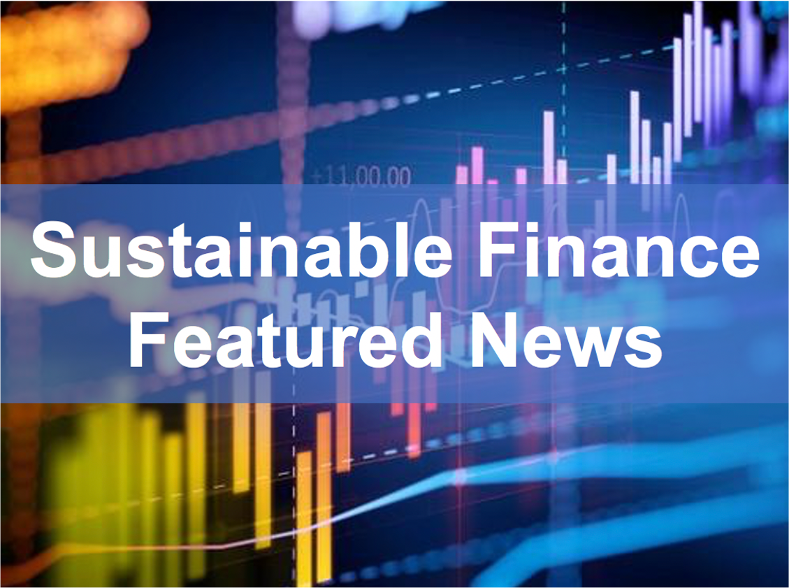 April 2021 | Sustainable Finance Featured News